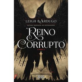 Reino Corrupto (Livro 2) de Leigh Bardugo