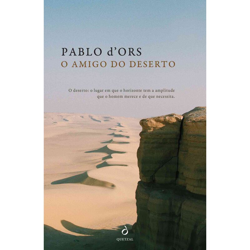 O Amigo do Deserto de Pablo d'Ors