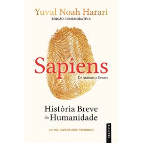Sapiens: Hist&oacute;ria Breve da Humanidade - De Animais a Deuses de Yuval Noah Harari