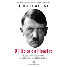 O M&eacute;dico e o Monstro de Eric Frattini