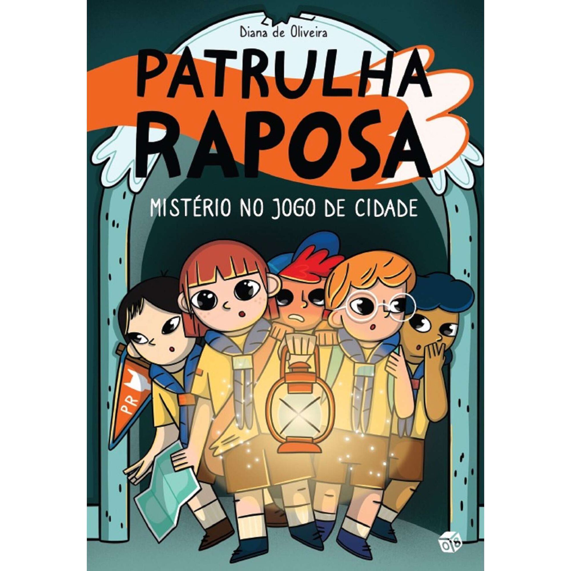 Patrulha Raposa - Mist&eacute;rio no Jogo de Cidade de Diana de Oliveira