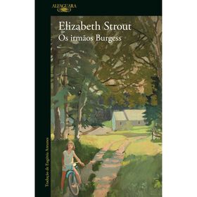 Os Irm&atilde;os Burgess de Elizabeth Strout