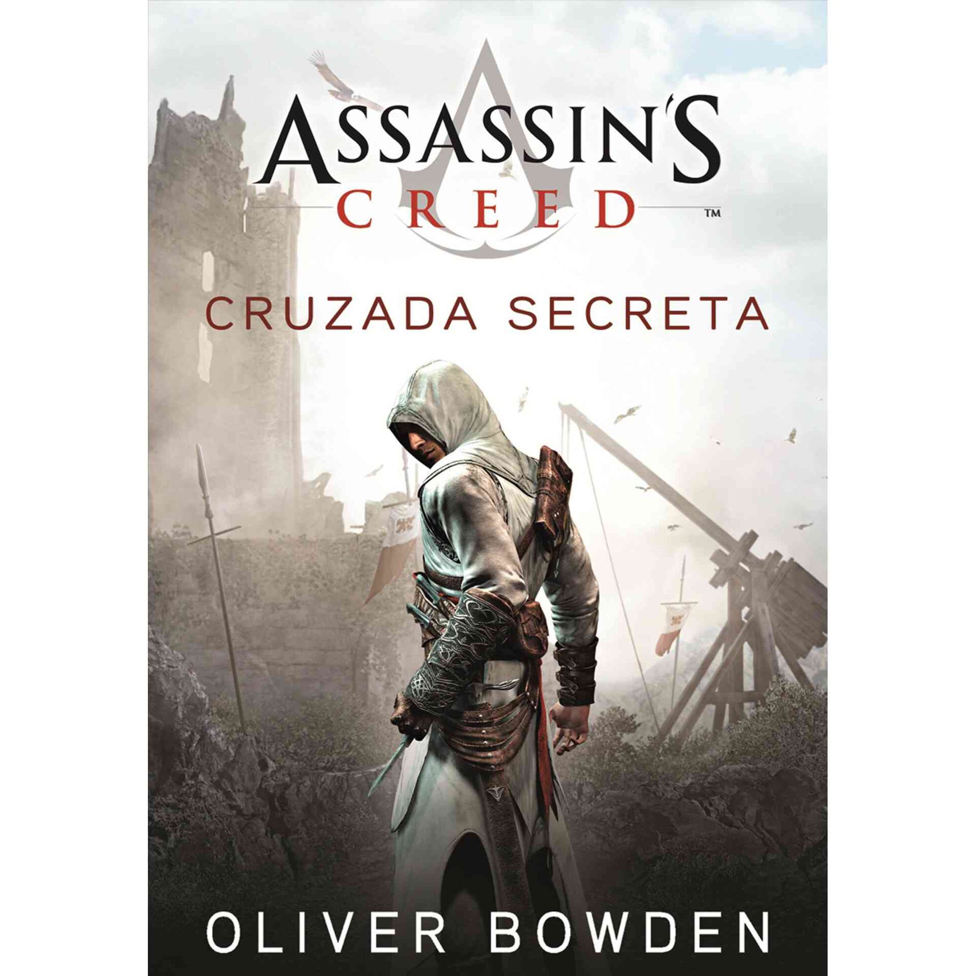 Assassin's Creed - Cruzada Secreta de Oliver Bowden