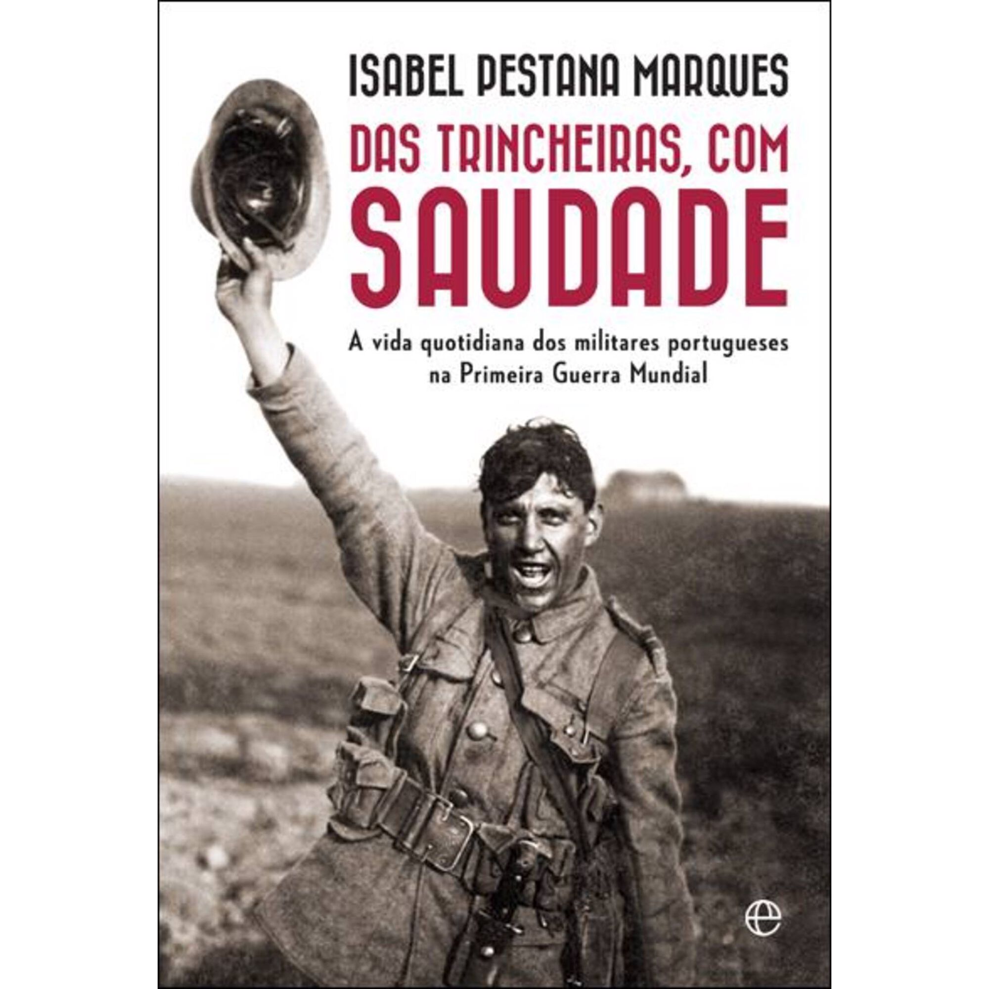 Das Trincheiras, com Saudade