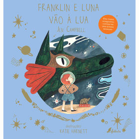 Franklin e Luna V&atilde;o &agrave; Lua de Jen Campbell