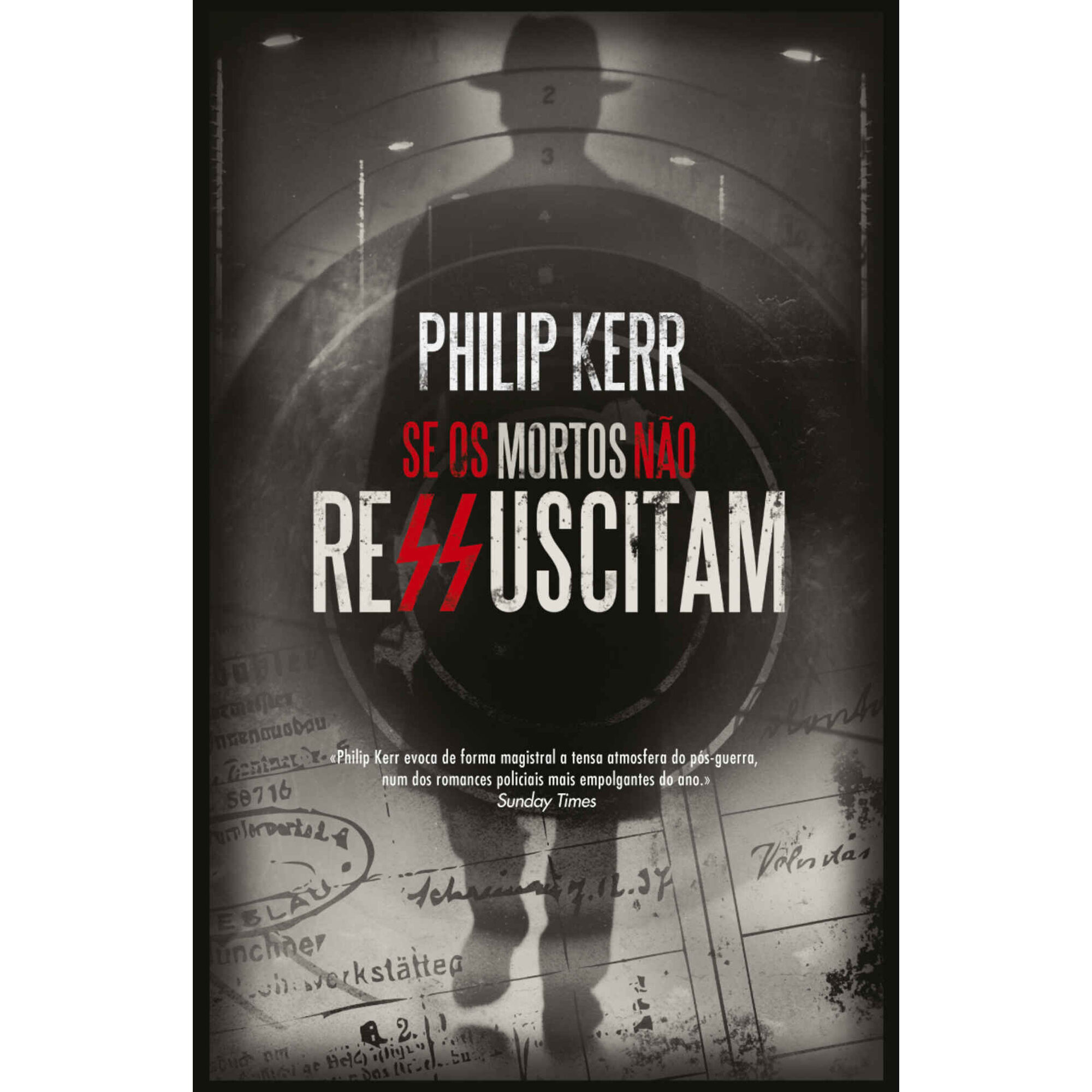 Se os Mortos N&atilde;o Ressuscitam de Philip Kerr