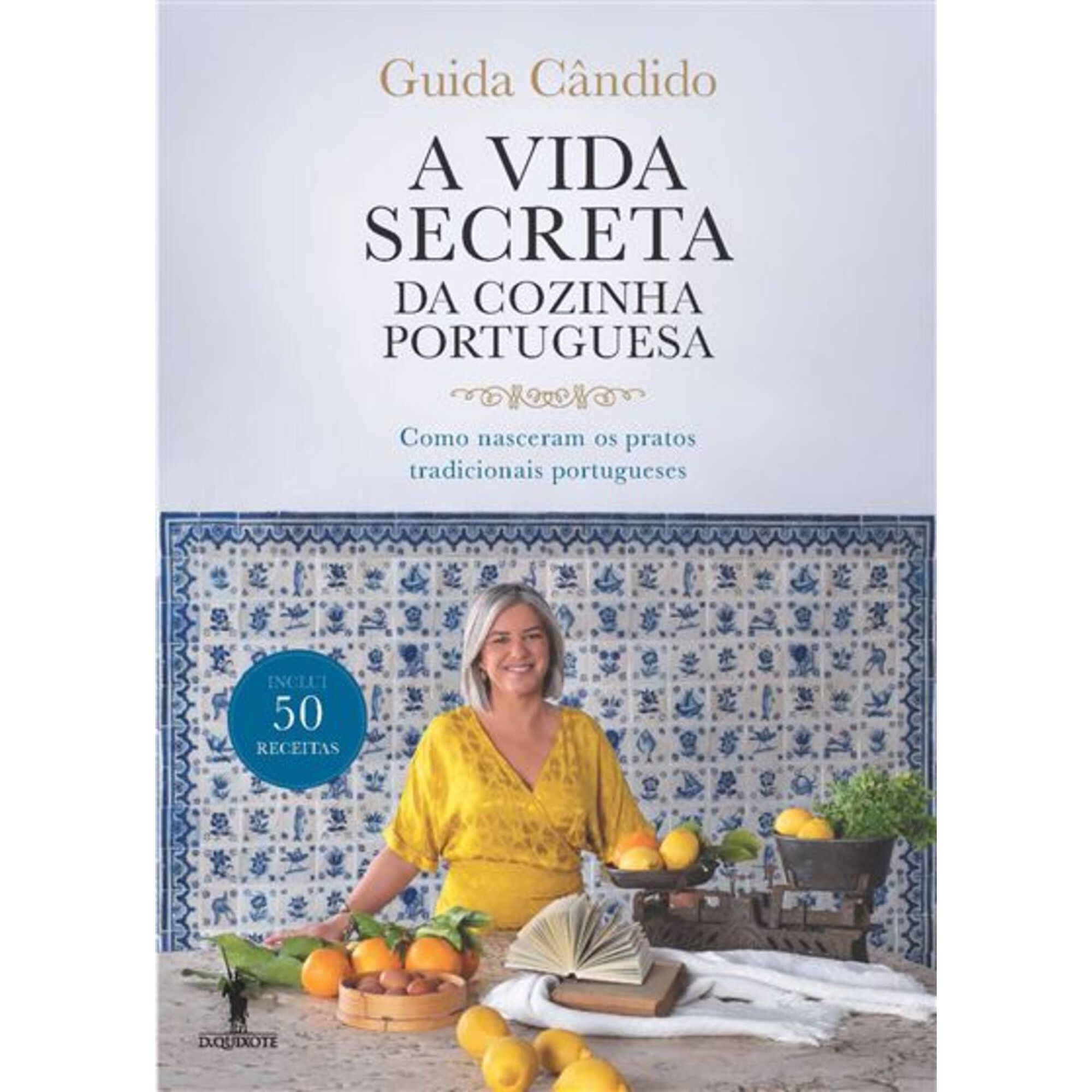 A Vida Secreta da Cozinha Portuguesa A Vida Secreta da Cozinha Portuguesa