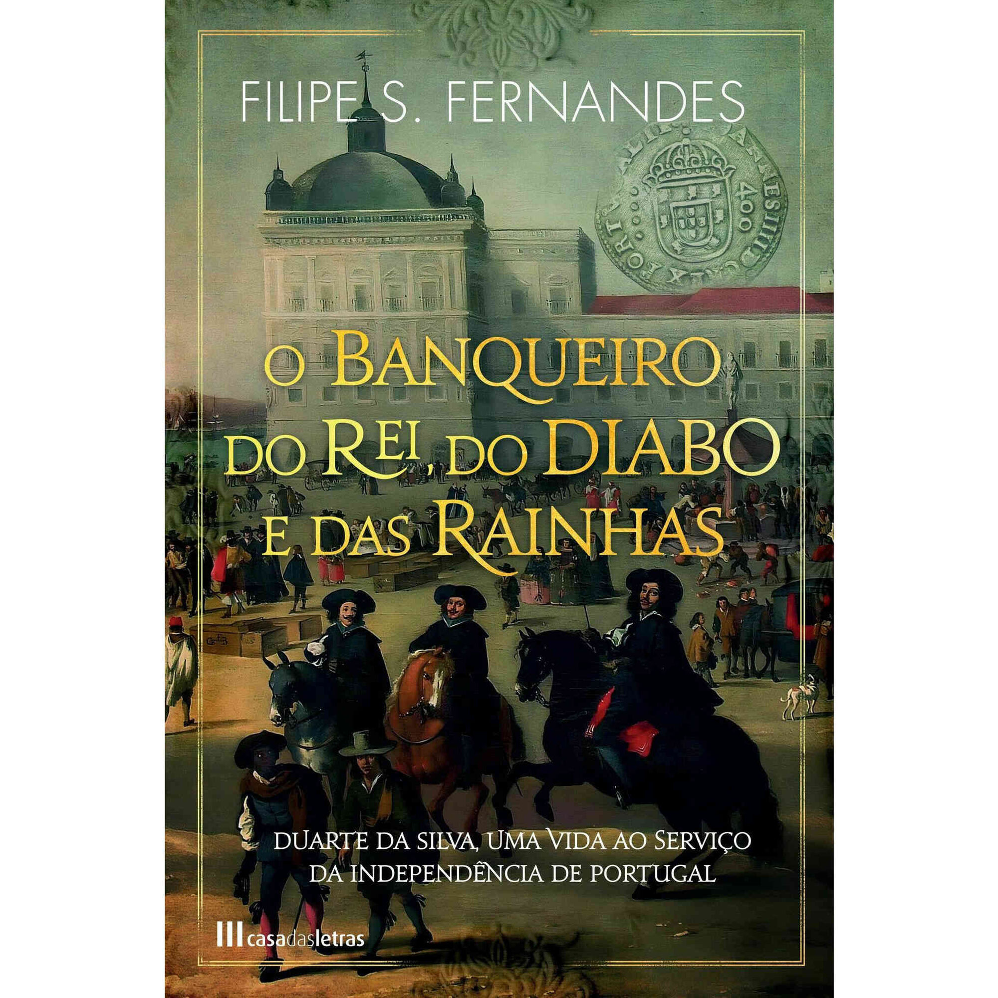 O Banqueiro do Rei, do Diabo e das Rainhas