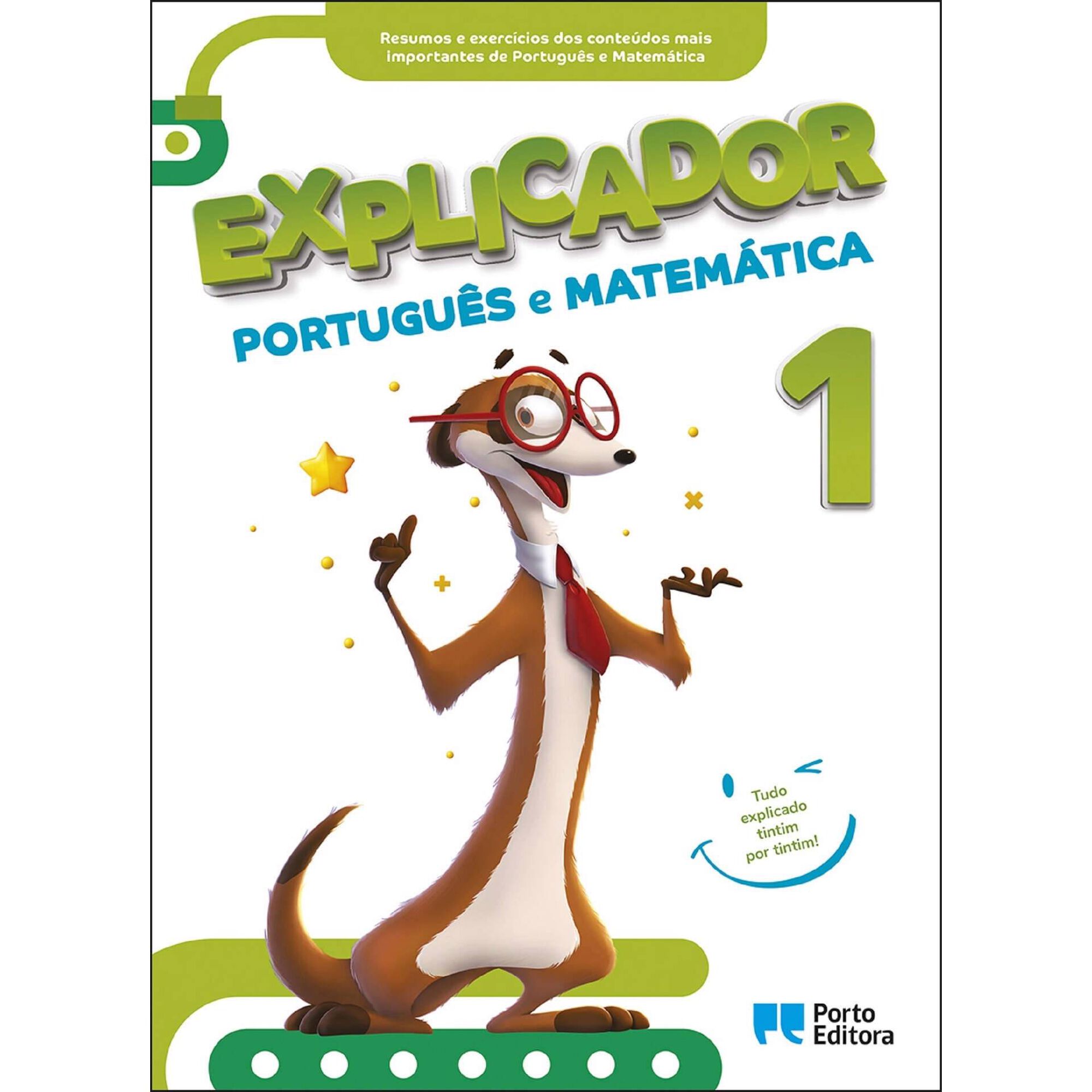 Explicador 1 - Português e Matemática - 1º Ano Explicador 1 - Português e Matemática - 1º Ano