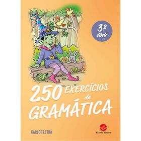 250 Exerc&iacute;cios de Gram&aacute;tica 3.&ordm; Ano de Carlos Letra
