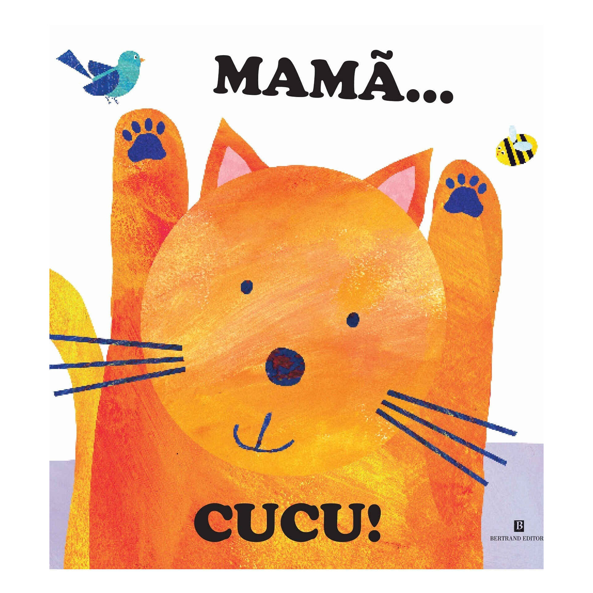 Mamã… Cucu!