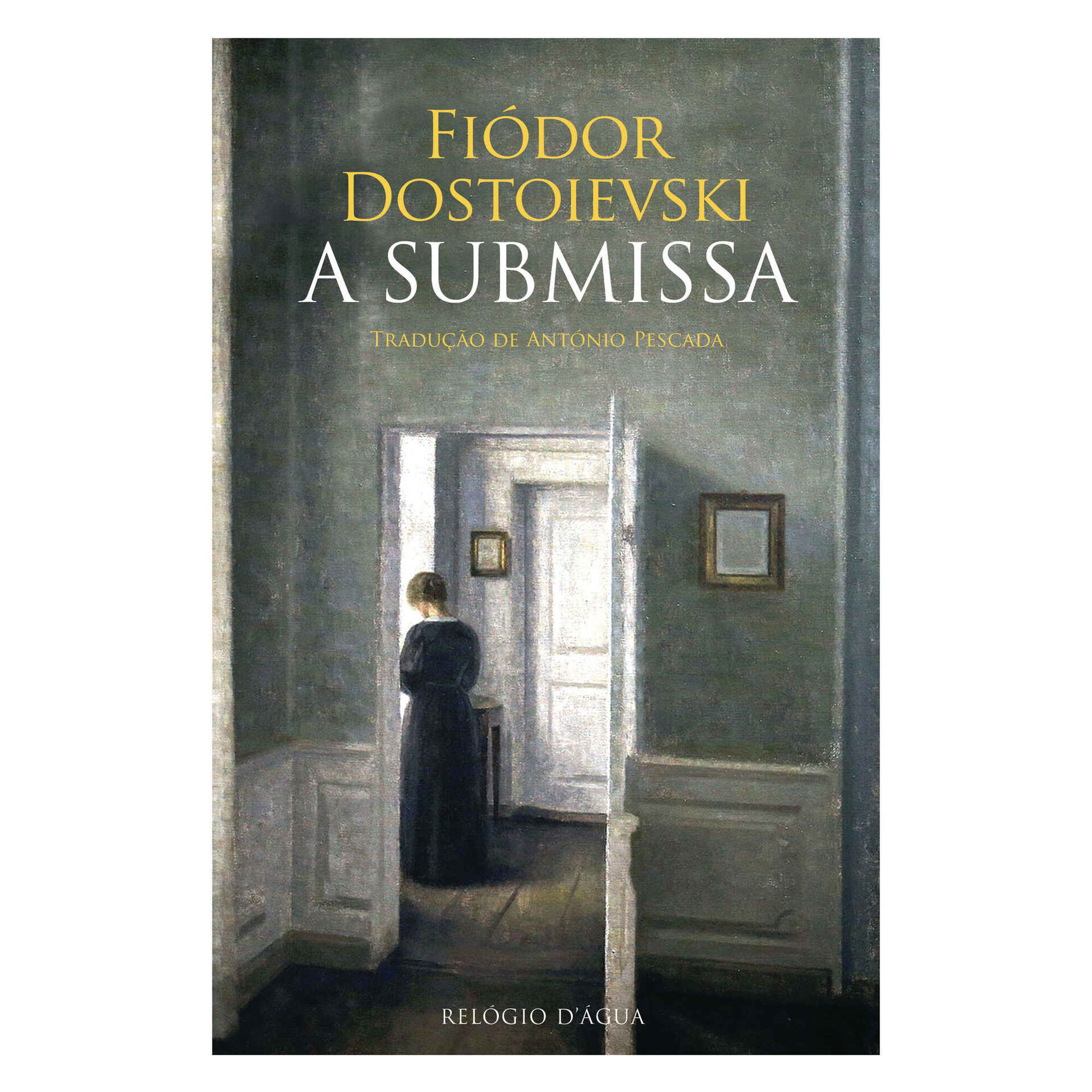 A Submissa de Fi&oacute;dor Dostoievski
