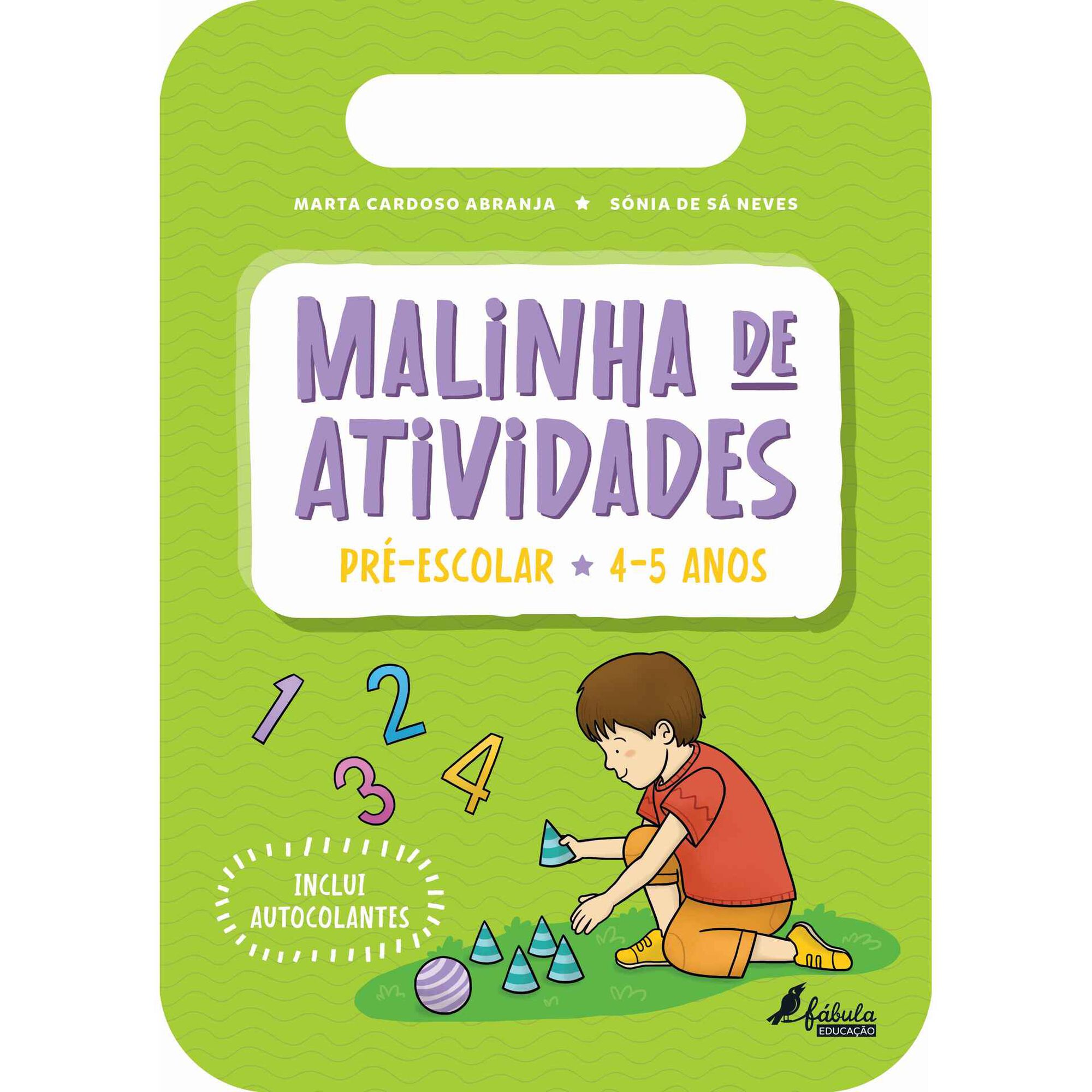 Malinha de Atividades - Pré-Escolar 4-5 Anos Malinha de Atividades - Pré-Escolar 4-5 Anos