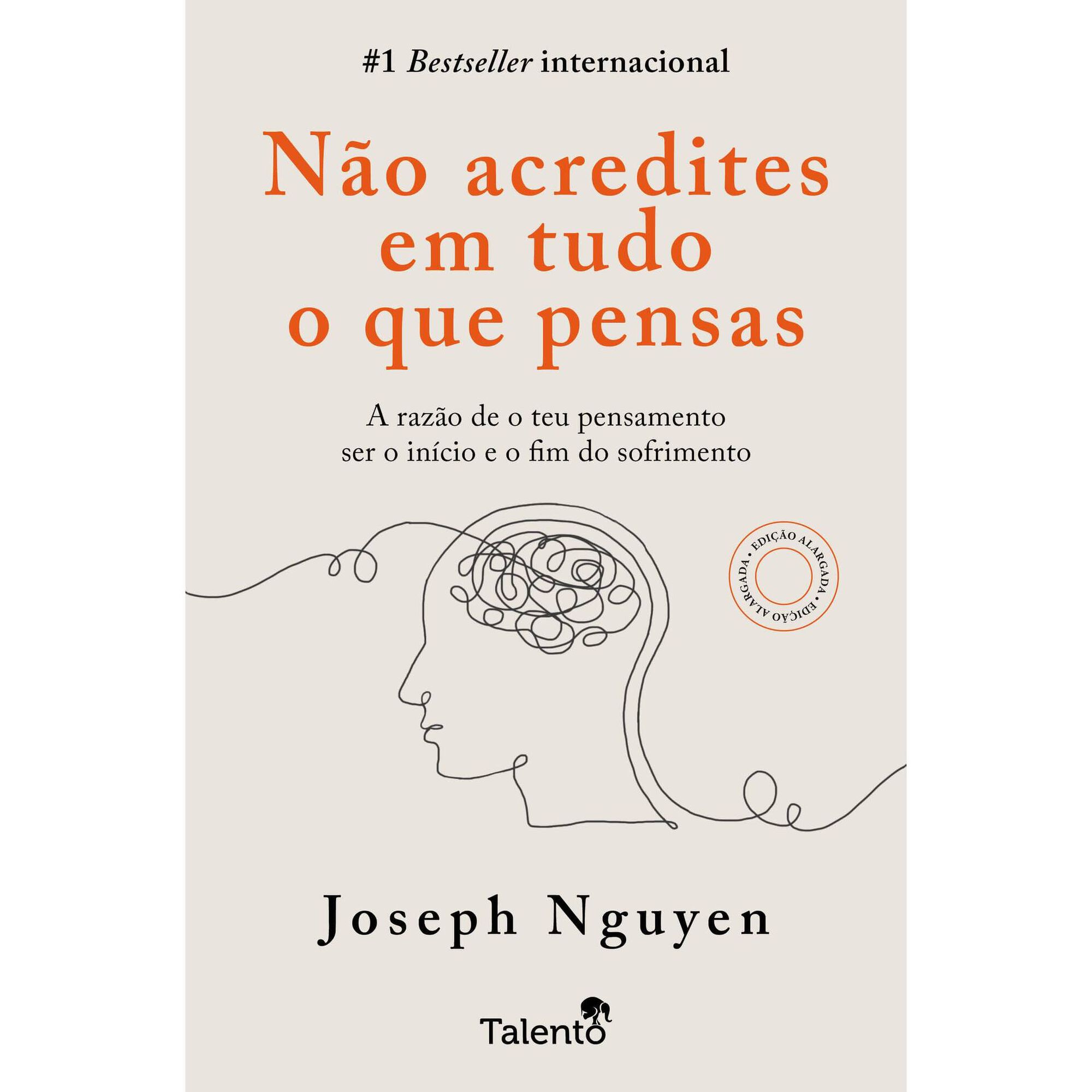 N&atilde;o Acredites em Tudo o que Pensas (Vers&atilde;o Alargada) de Joseph Nguyen