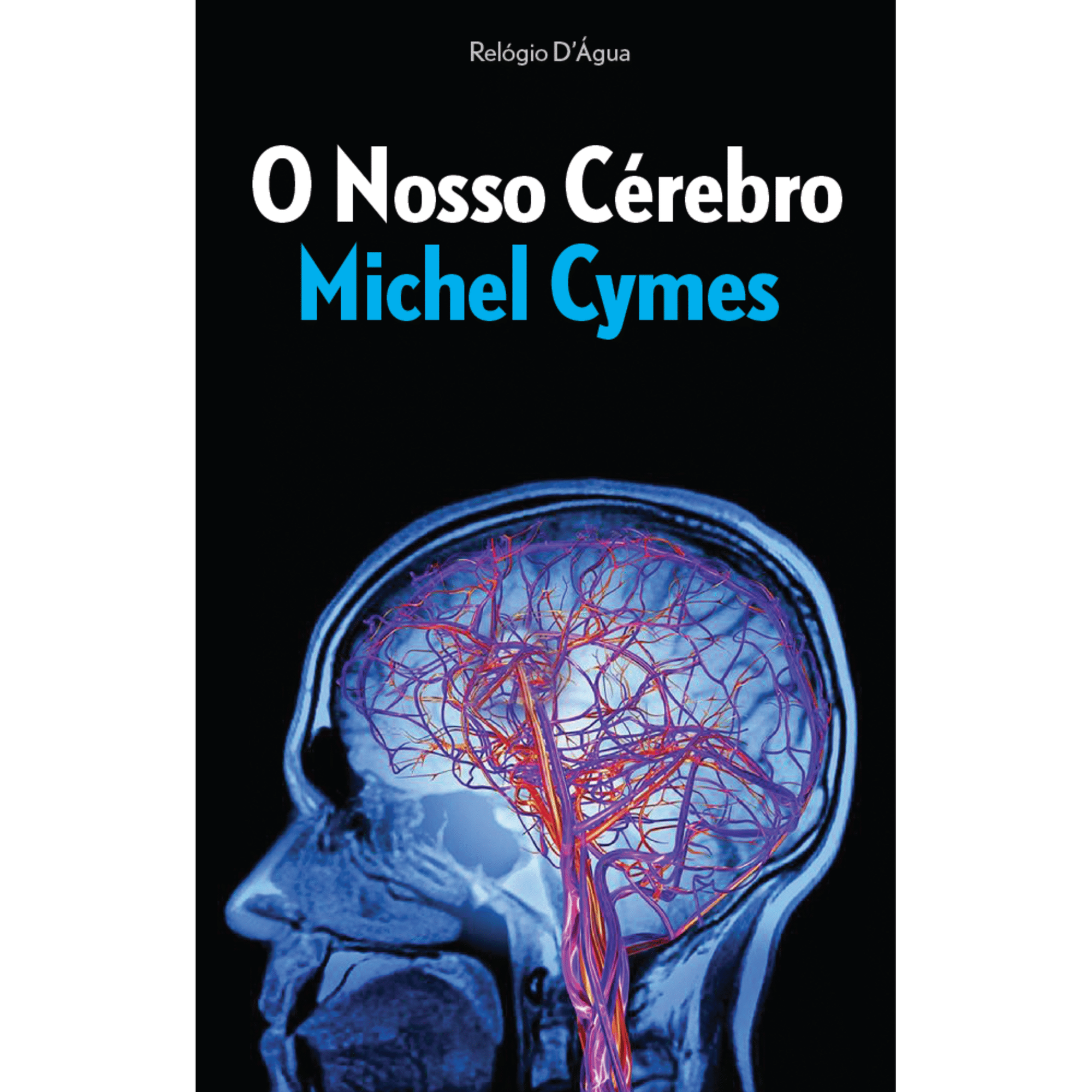 O Nosso C&eacute;rebro de Michel Cymes