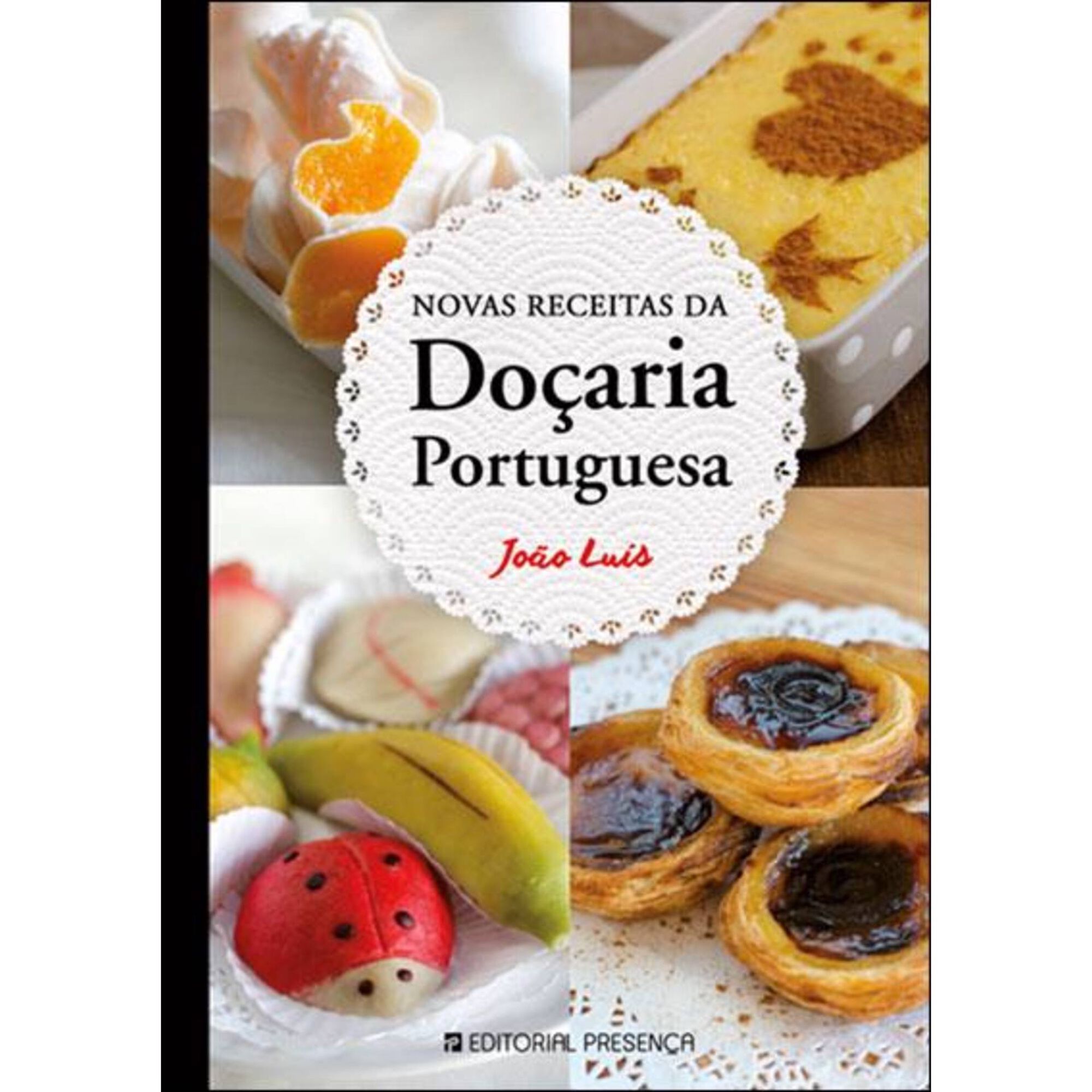 Novas Receitas da Do&ccedil;aria Portuguesa de Jo&atilde;o Lu&iacute;s