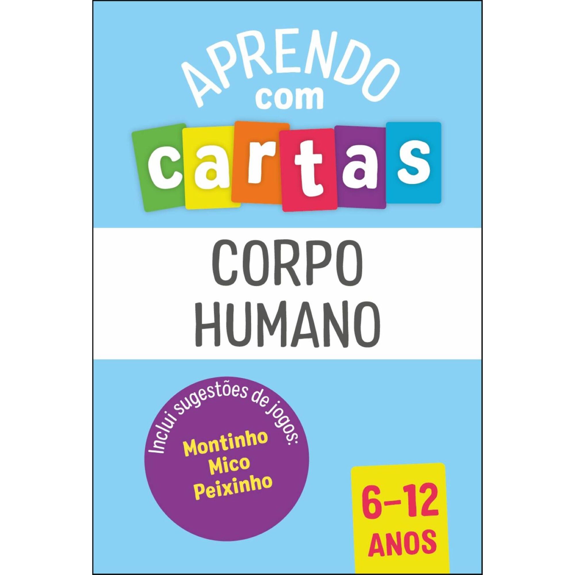 Aprendo com Cartas - Corpo Humano 6-12 Anos