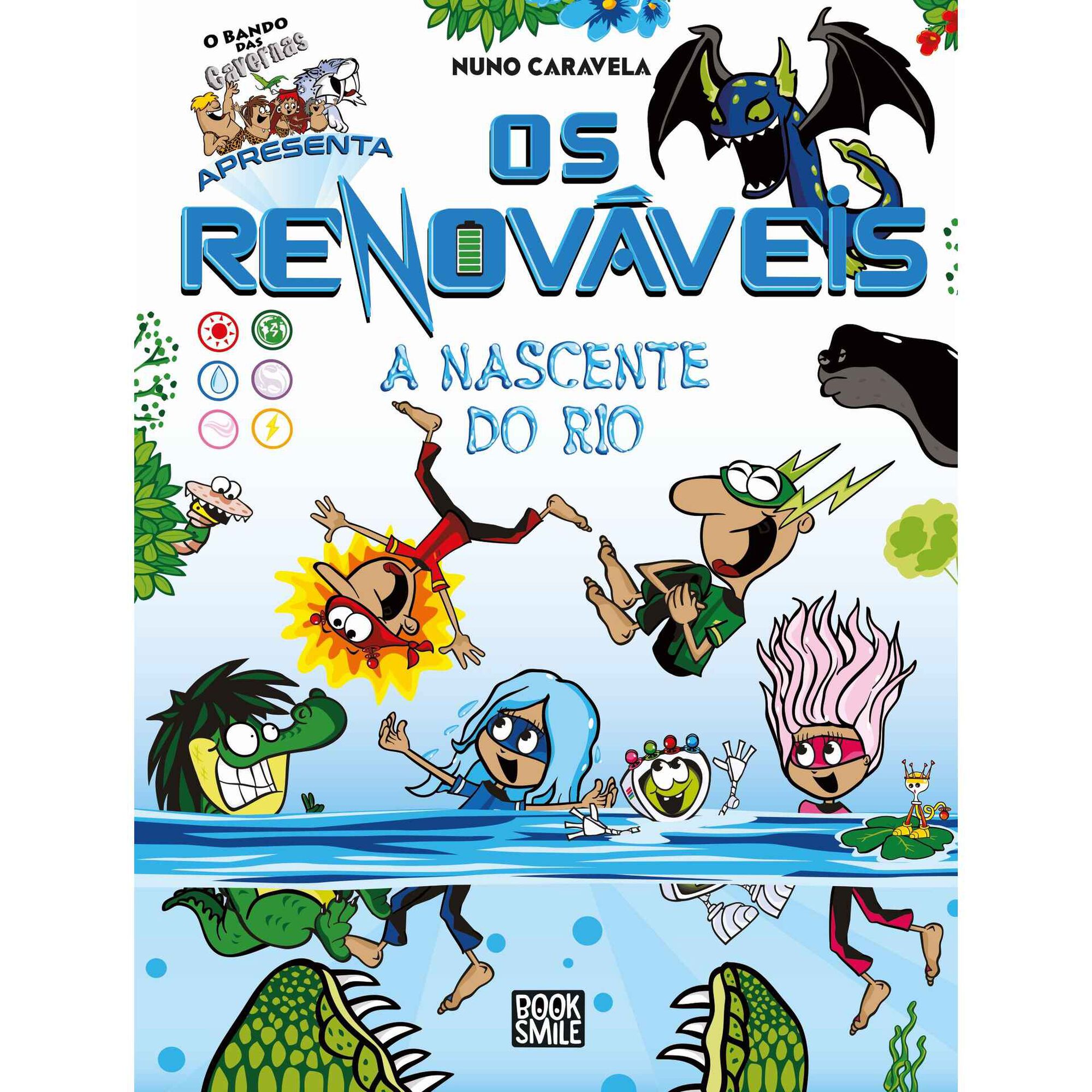 O Bando dos Renováveis Nº 2 - A Nascente do Rio O Bando dos Renováveis Nº 2 - A Nascente do Rio