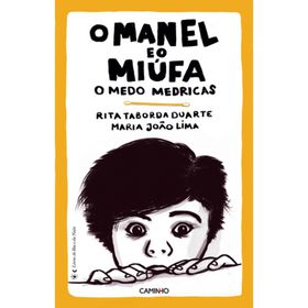 O Manel e o Mi&uacute;fa de Rita Taborda Duarte
