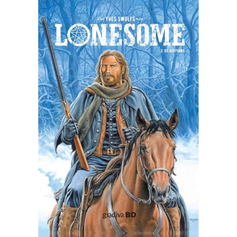 Lonesome - Os Ruffians (volume 2) de Yves Swolfs