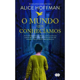 O Mundo que Conhec&iacute;amos de Alice Hoffman