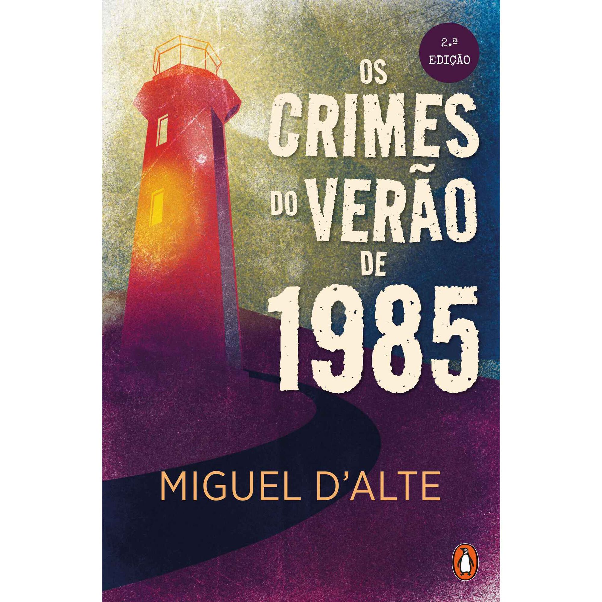 Os Crimes do Ver&atilde;o de 1985 de Miguel d&rsquo;Alte