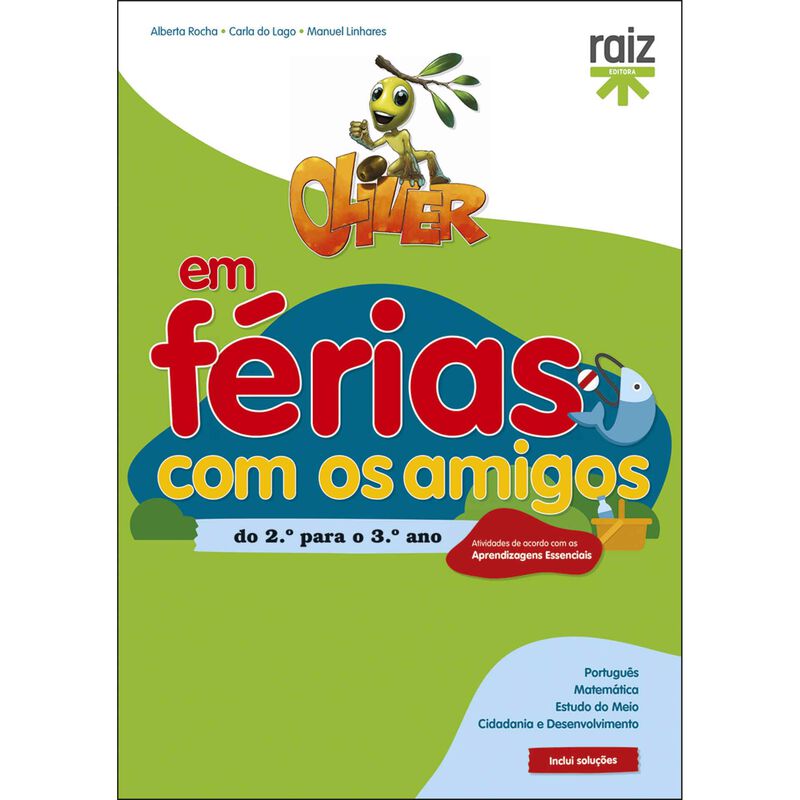 Oliver em Férias com os Amigos - Do 2.º Para o 3.º Ano