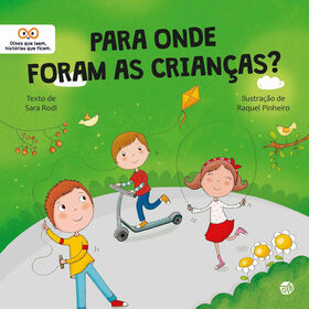 Para Onde Foram as Crian&ccedil;as? de Sara Rodi