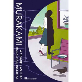 A Cidade e as Muralhas Incertas de Haruki Murakami