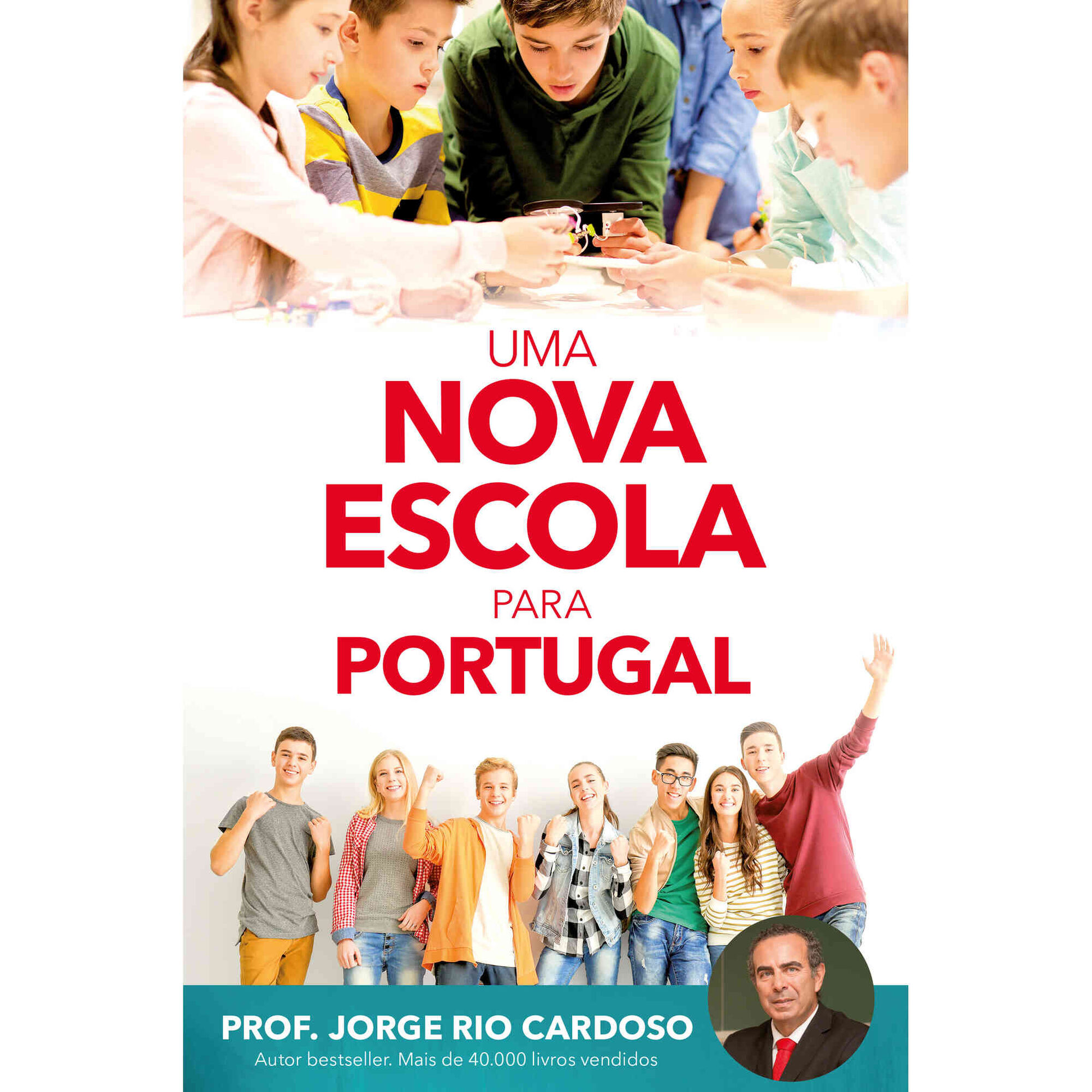 Uma Nova Escola para Portugal de Prof. Jorge Rio Cardoso