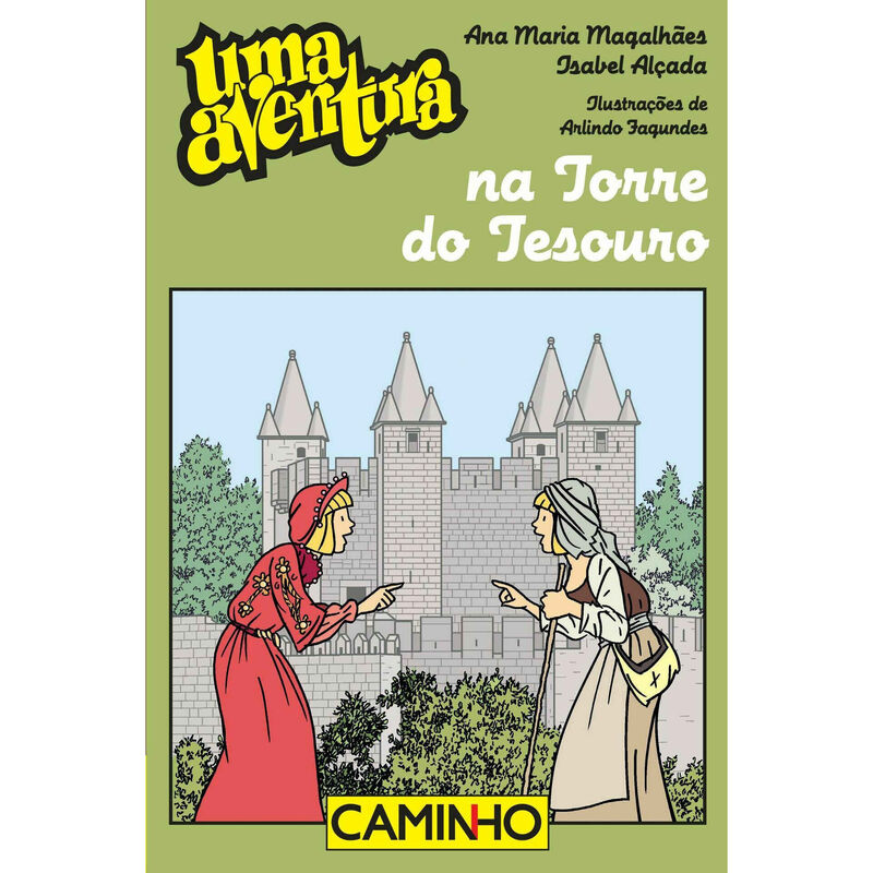 Uma Aventura na Torre do Tesouro de Ana Maria Magalhães e Isabel Alçada