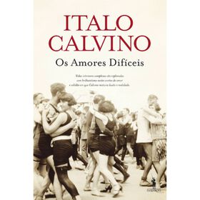 Os Amores Dif&iacute;ceis de Italo Calvino