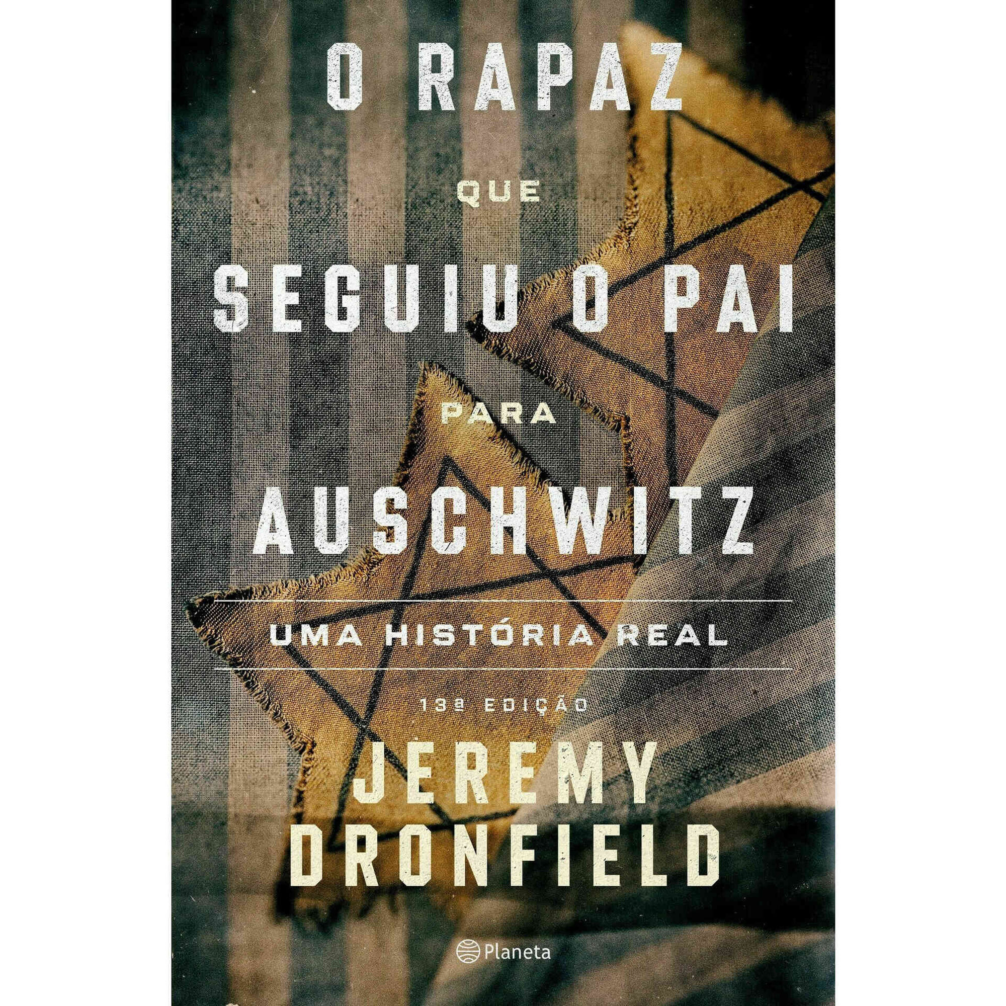 O Rapaz que Seguiu o Pai para Auschwitz