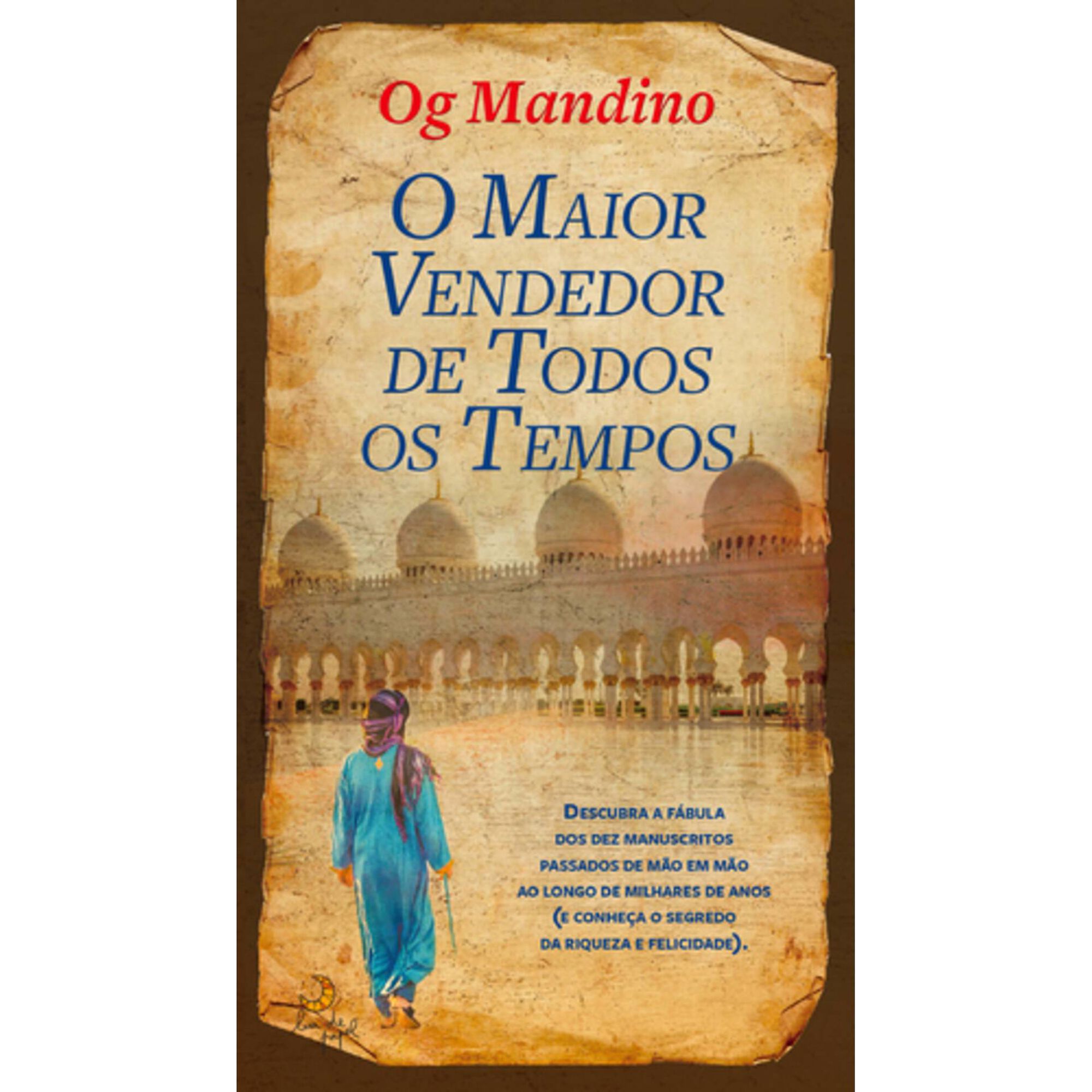 O Maior Vendedor de Todos os Tempos de Og Mandino