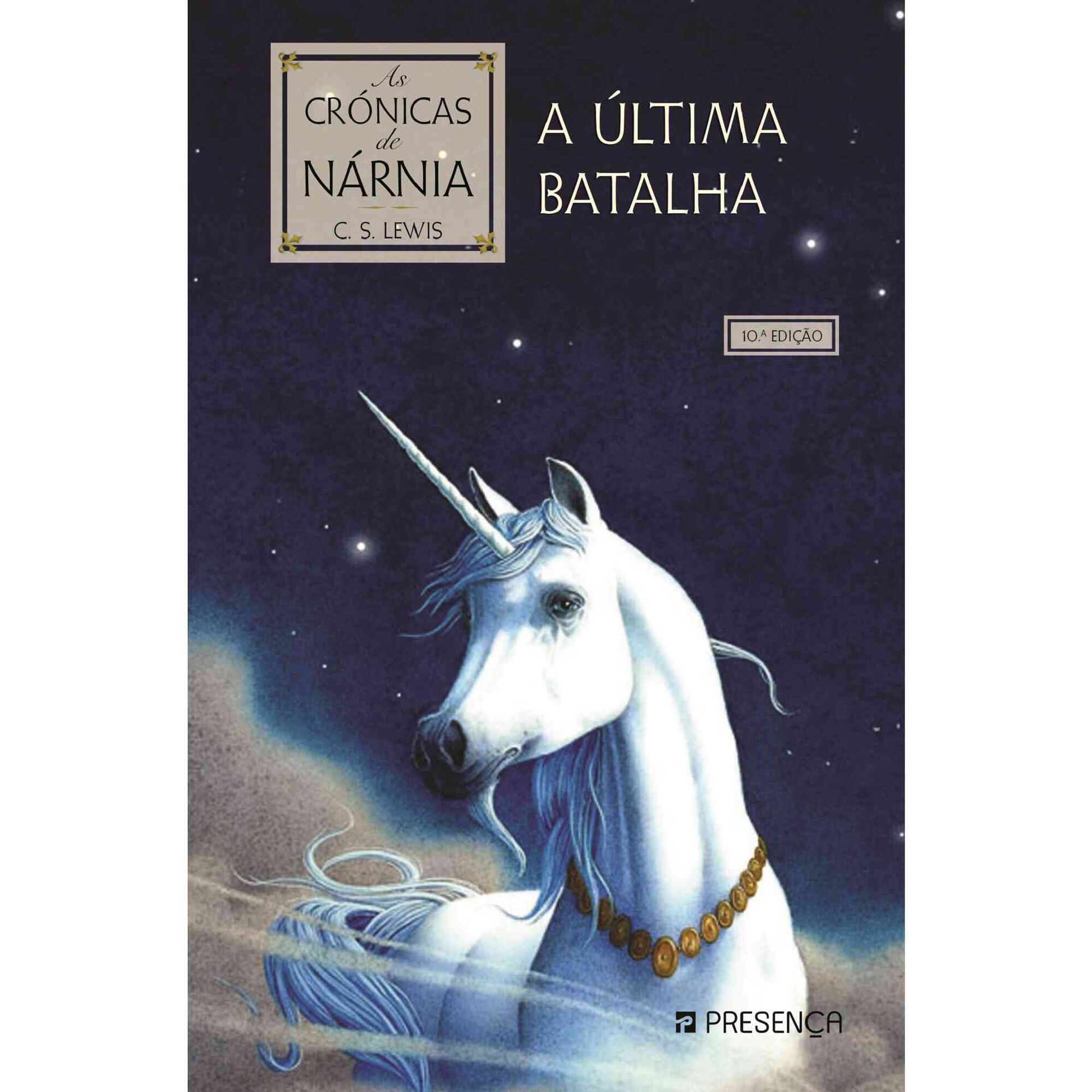 As Cronicas de Nárnia Nº 7 - A Última Batalha As Cronicas de Nárnia Nº 7 - A Última Batalha