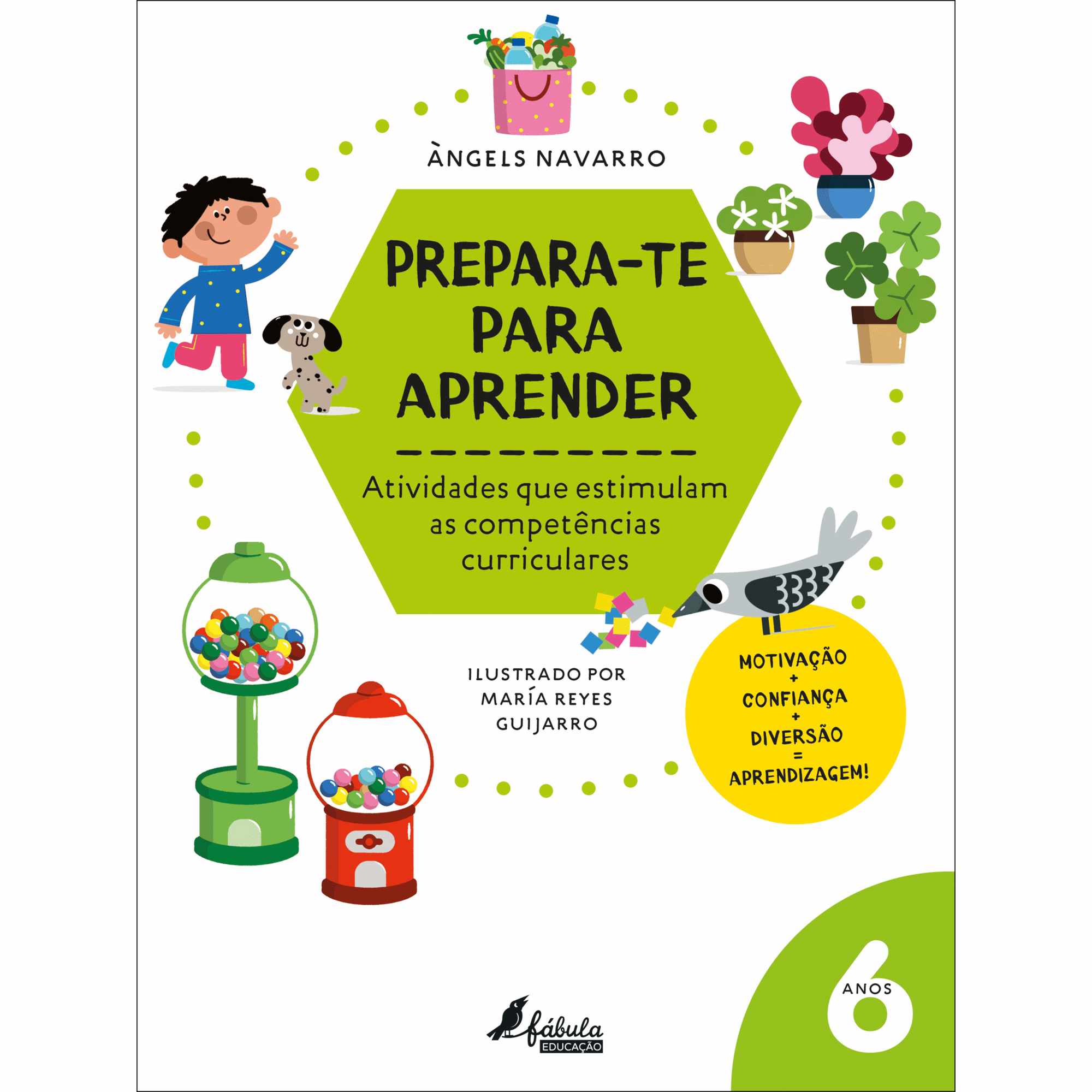 Prepara-te para Aprender - 6 Anos Prepara-te para Aprender - 6 Anos