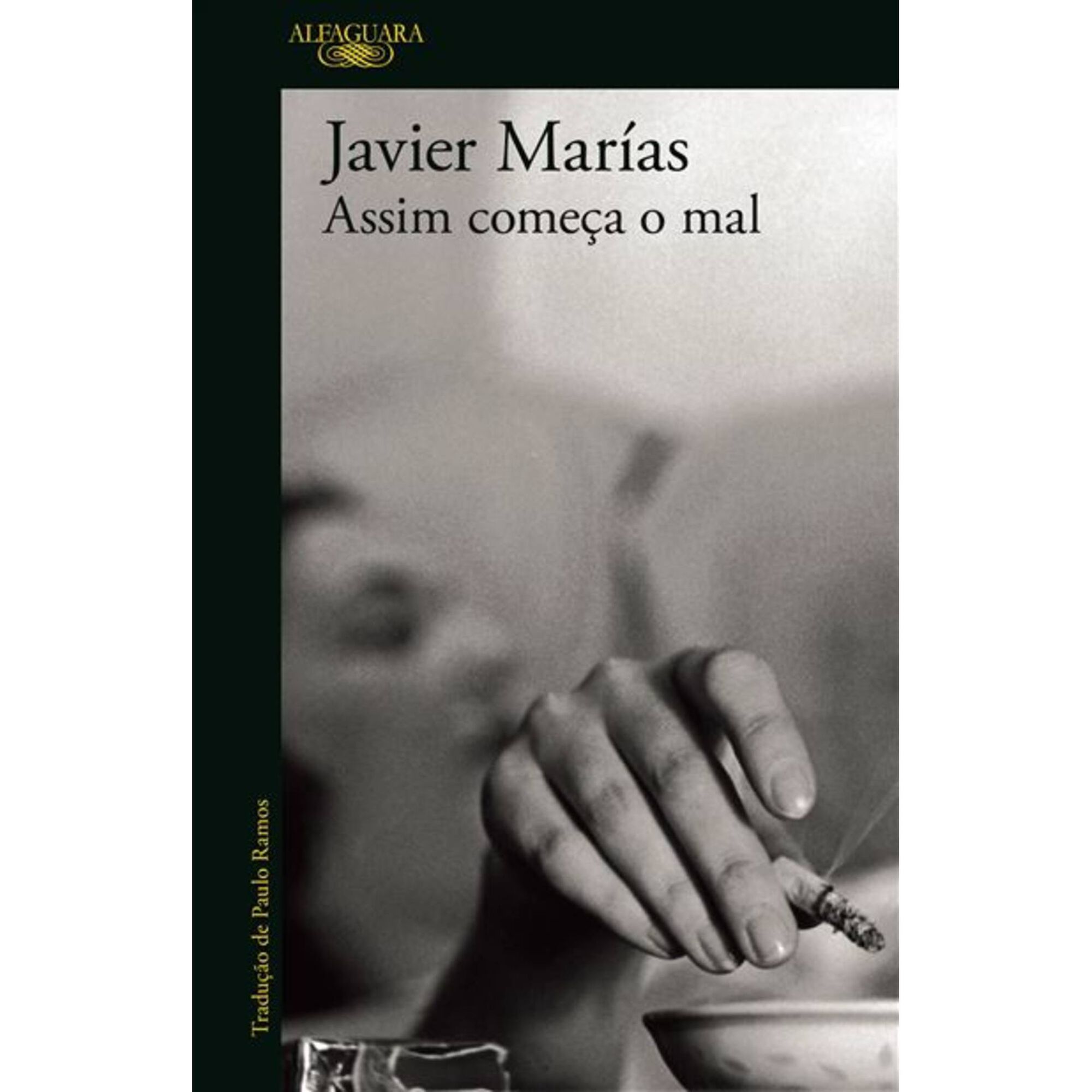 Assim Come&ccedil;a o Mal de Javier Mar&iacute;as