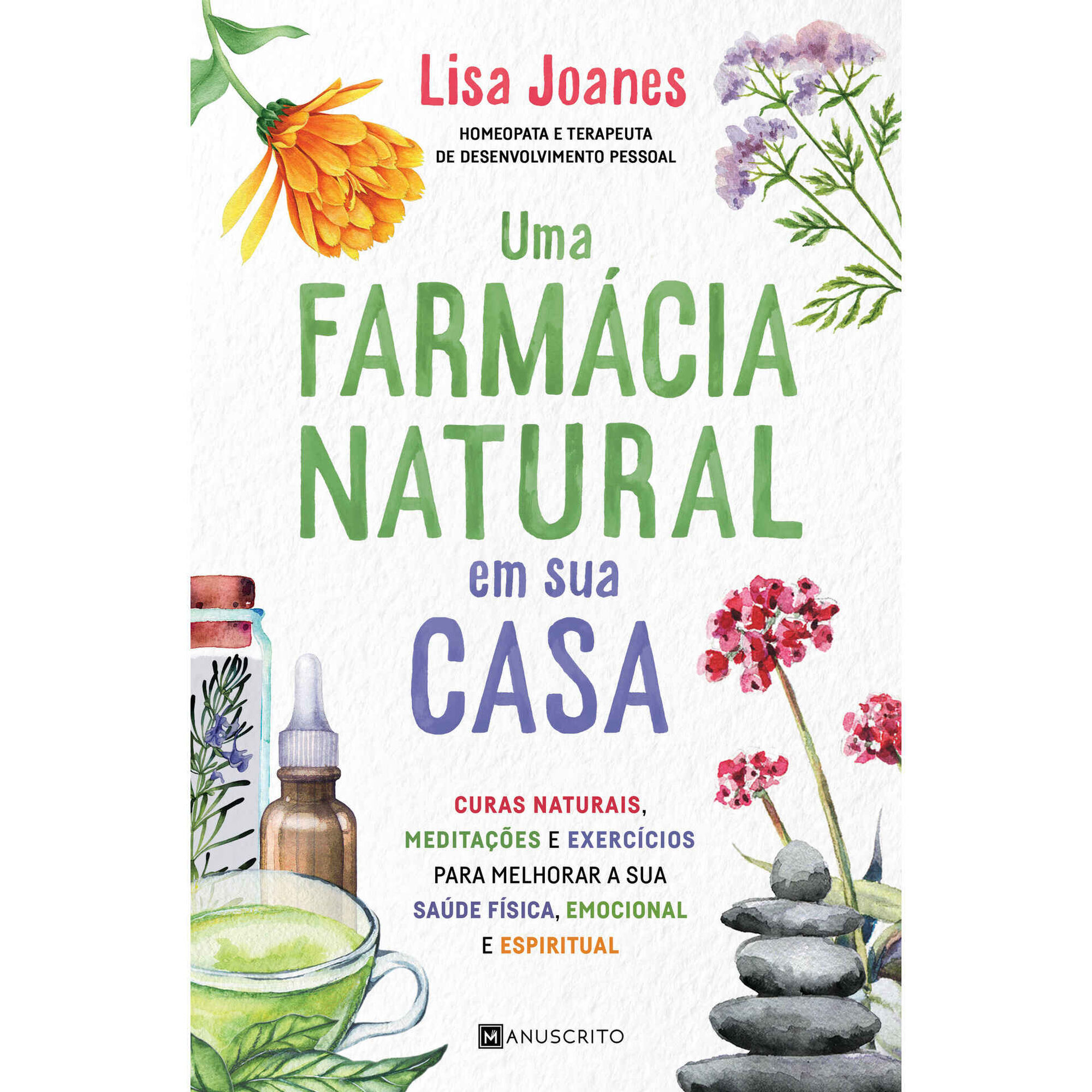 Uma Farmácia Natural em Sua Casa