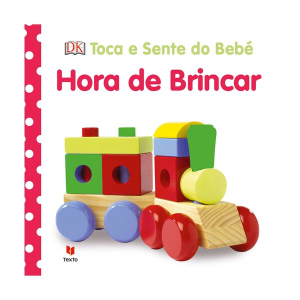 Toca e Sente do Bebé - Hora de Brincar de Dorling Kindersley