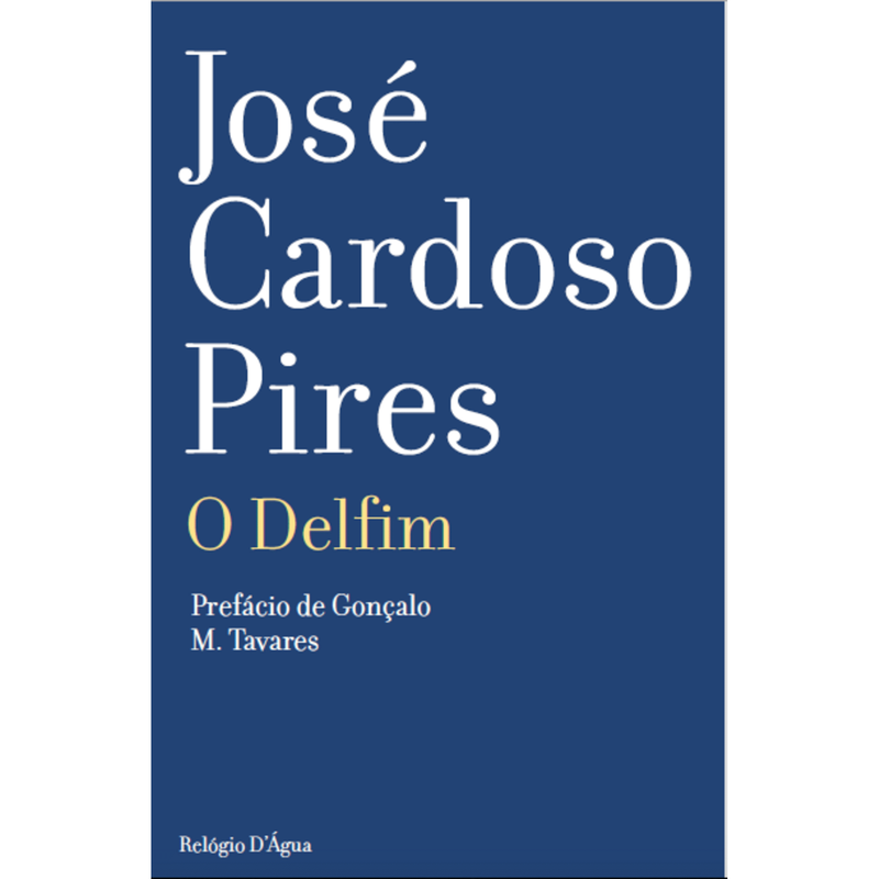O Delfim de José Cardoso Pires