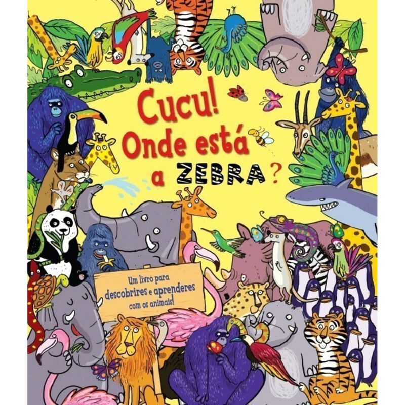 Cucu! Onde Está a Zebra? de Alexandra Koken