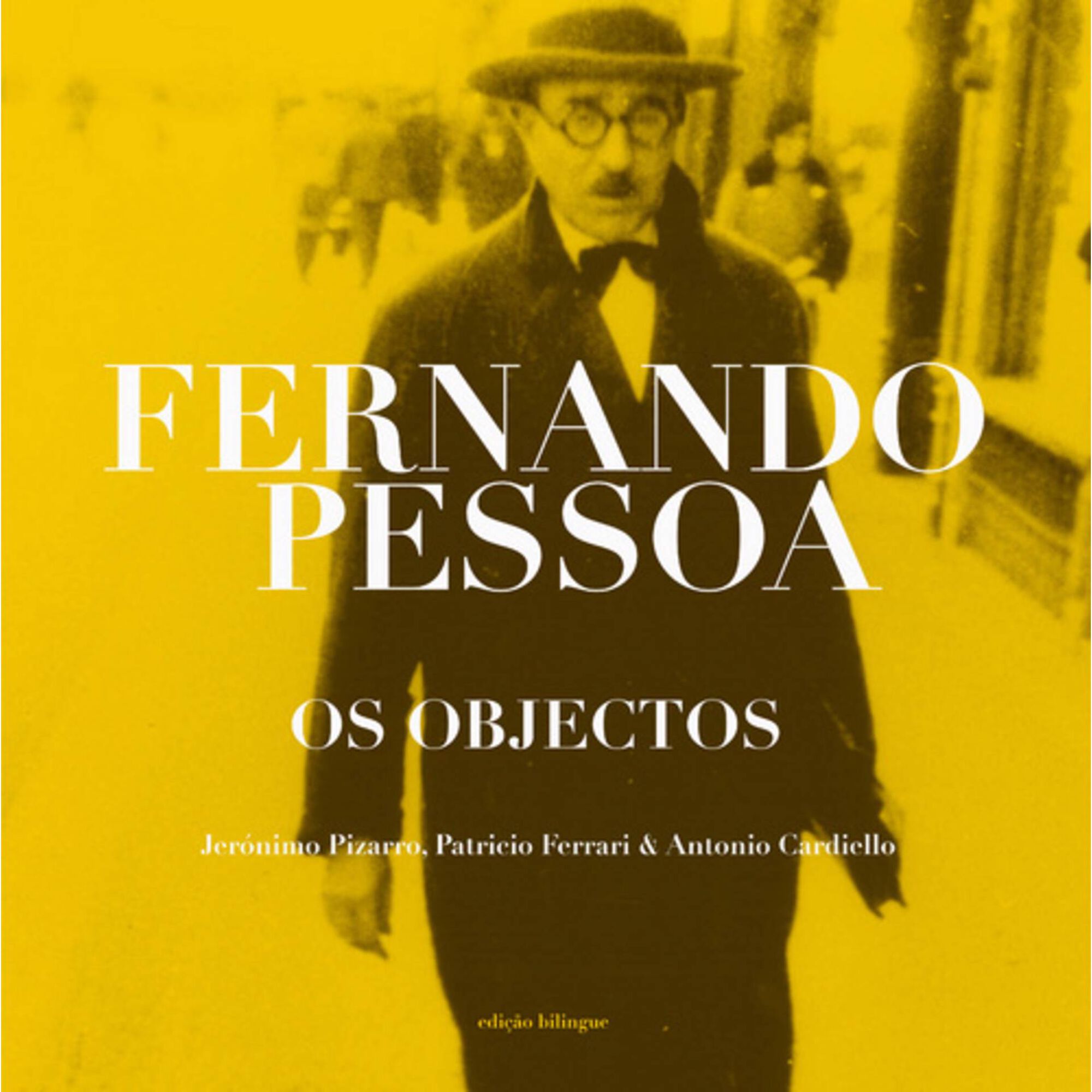 Os Objectos de Fernando Pessoa de Jer&oacute;nimo Pizarro