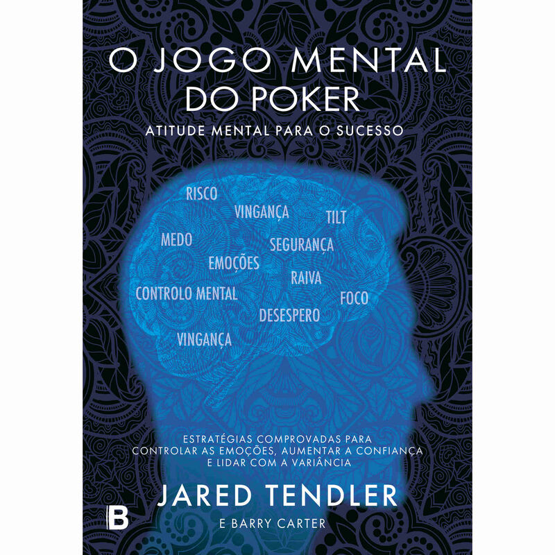 O Jogo Mental do Poker de Jared Tendler