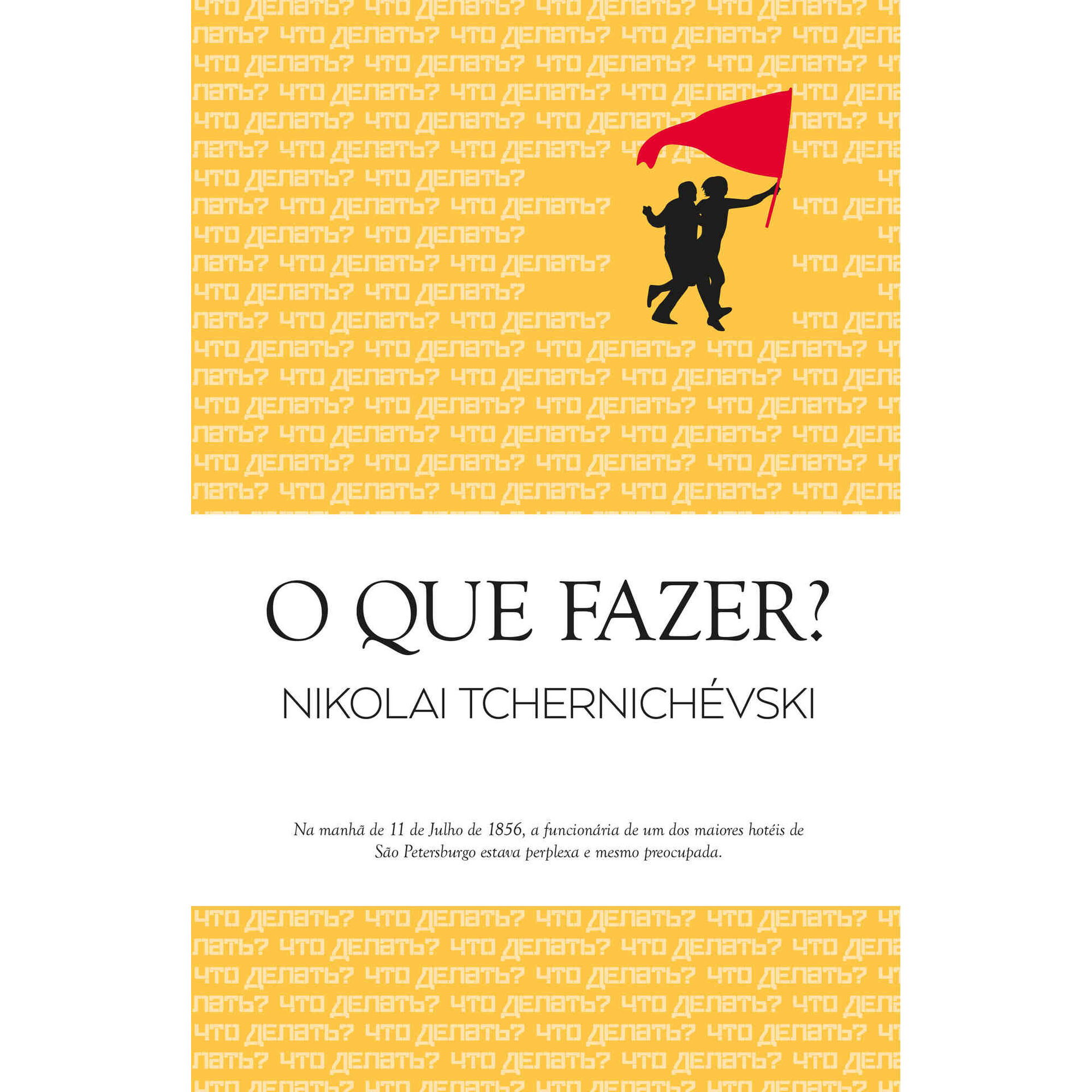 O que Fazer? de Nikolai Tchernich&eacute;vski