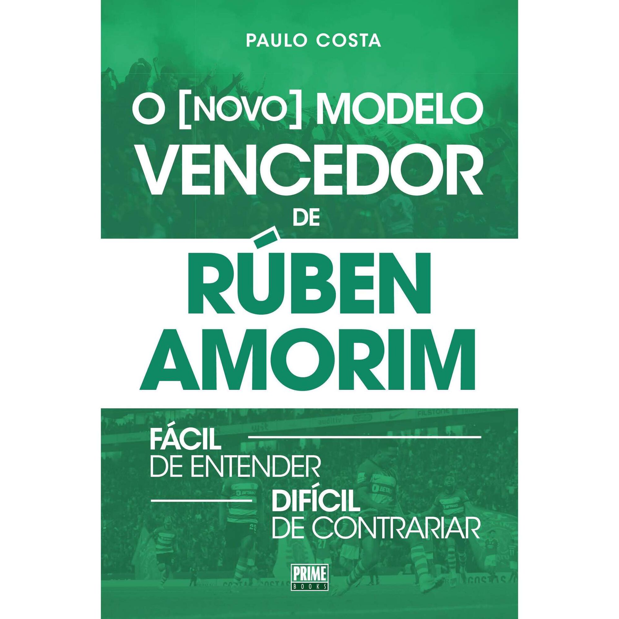 O (Novo) Modelo Vencedor de Rúben Amorim