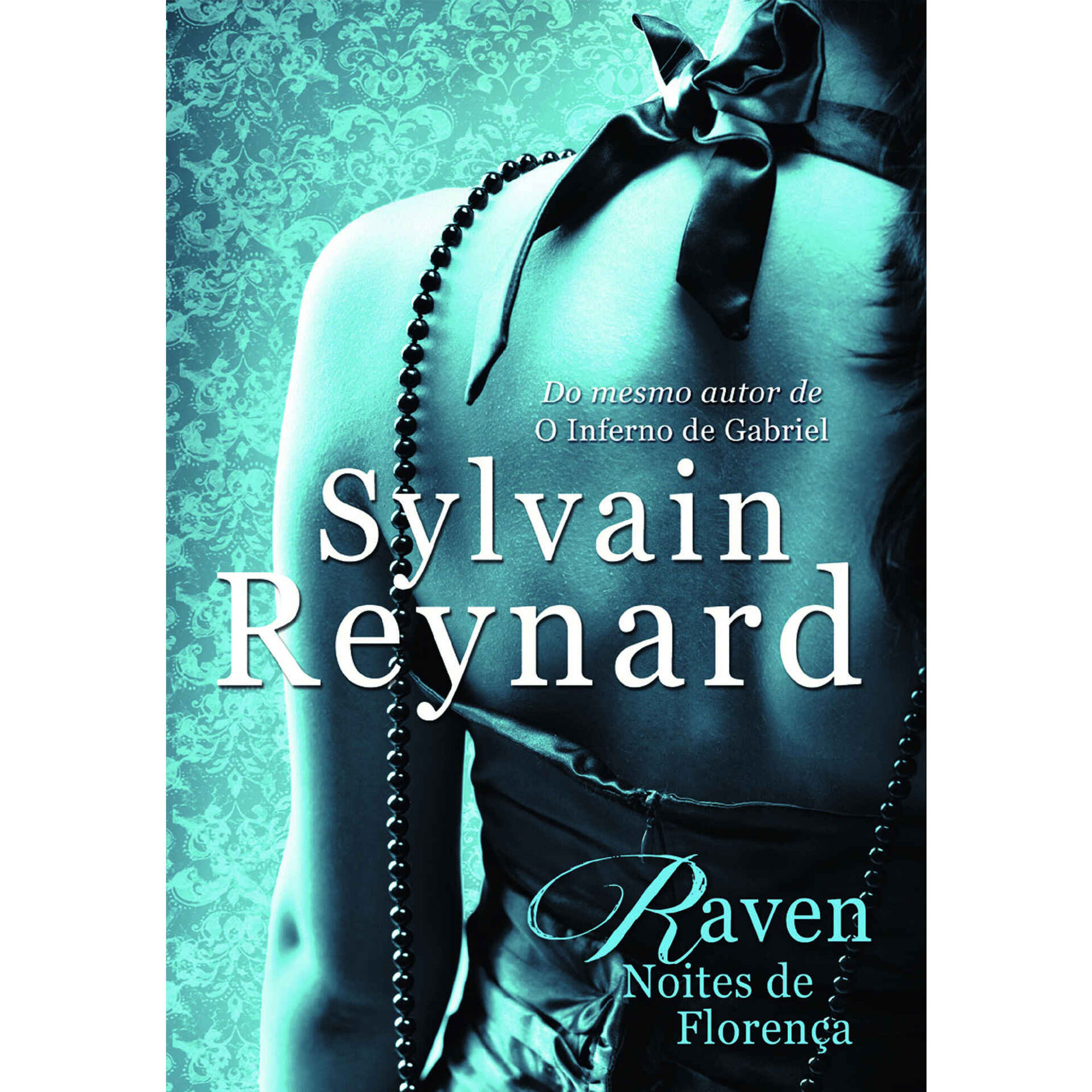 Raven - Noites de Floren&ccedil;a de Sylvain Reynard