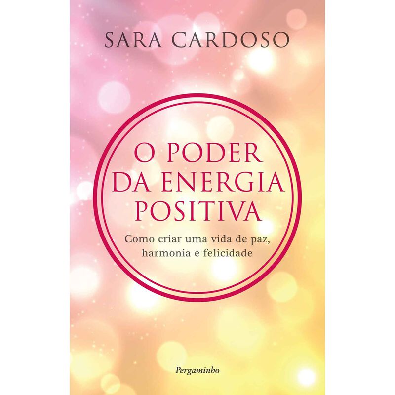 O Poder da Energia Positiva de Sara Cardoso