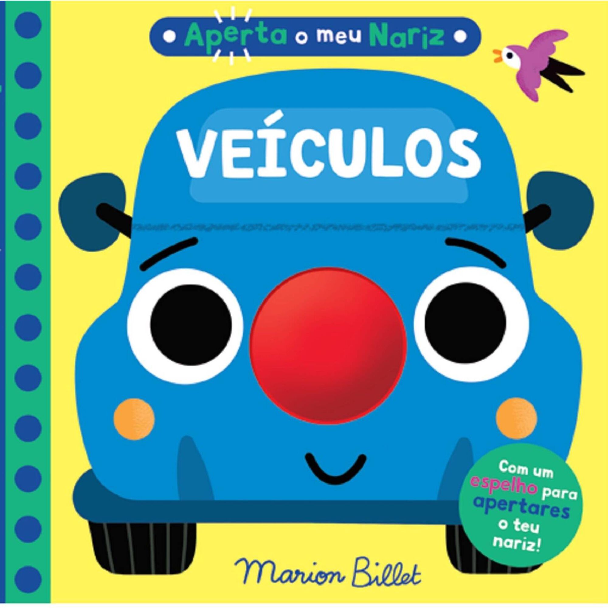 Aperta o Meu Nariz - Ve&iacute;culos de Marion Billet