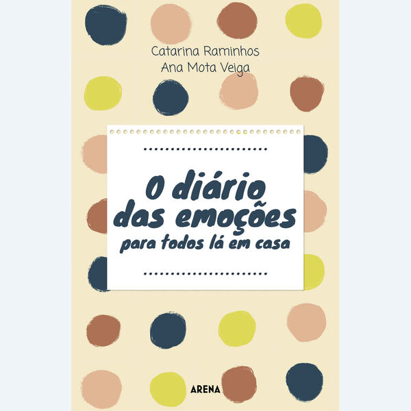 O Diário das Emoções para Todos Lá em Casa de Catarina Raminhos e Ana Mota Veiga