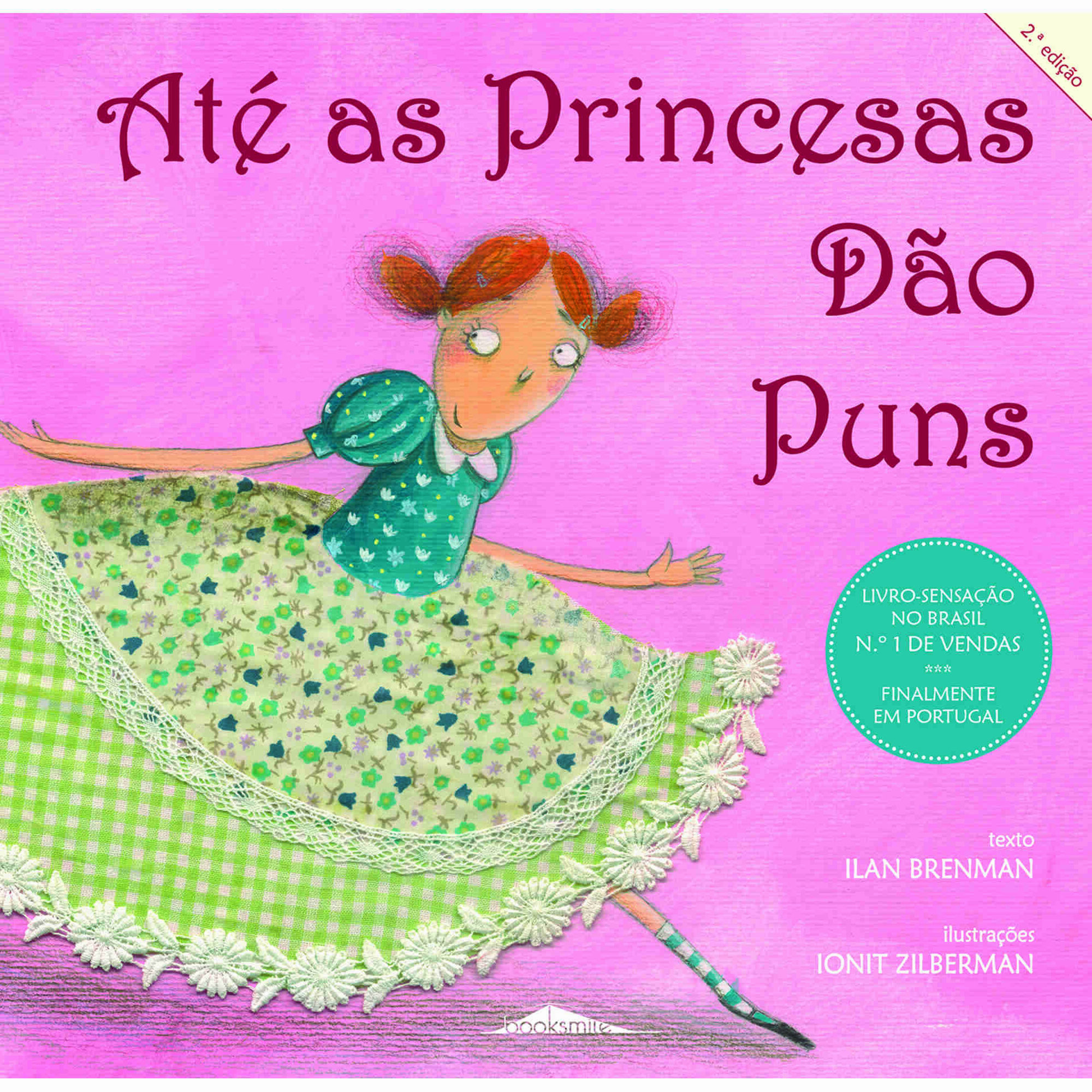 At&eacute; as Princesas D&atilde;o Puns de Ilan Brenman